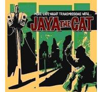 Jaya The Cat - Plus De Transmissions Nocturnes Avec ... CD #1994672