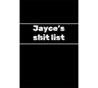 Jayce's shit list - funny gift / notebook to write it - 144 pages: joural/ diary / planner