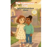 Jayda and Aubrey’s Secret Mission: The Companion Club #111: Jayda and Aubrey’s Secret Mission: A Story of Friendship, Courage, and Faith in Difficult Times (ages 8-12