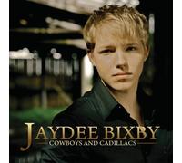 Jaydee Bixby - Cowboys & Cadillacs