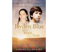 Jayden Blue And The Wait Of The Sun