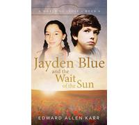 Jayden Blue And The Wait Of The Sun