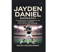 Jayden Daniel Biography: The Quarterback Who Redefined College Football Glory-Leadership, Legacy, and the Love of the Game