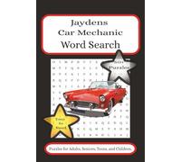 Jaydens Car Mechanic Word Search: Word searches with easy to read print, about car mechanics tools, skills, passion and more 6x9 inches, 50+ puzzles, ... vacations, holidays, camping, and free time.