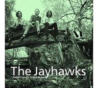 Jayhawks - Tomorrow The Green Grass [Import]