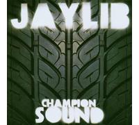 Jaylib - Champion Sound