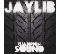 Jaylib - Champion Sound [Import]