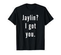 Jaylin? Je t’AI EU. T-Shirt