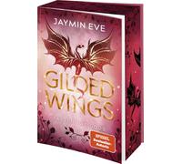 Jaymin Eve Lili Gilded Wings: Roman Limitierte Erstauflage mit wunders (Poche)