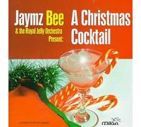 Jaymz Bee & Royal Jelly Orchestra - Xmas Cocktail