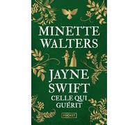 Jayne Swift - Celle qui guérit