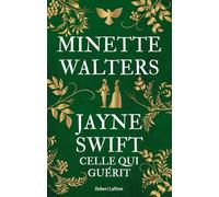 Jayne Swift - Celle qui guérit