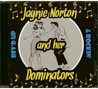 Jaynie Norton And Her Dominators - Rev'd Up & Rockin' (CD)