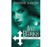 Jaz Parks, Tome 3: Jaz Parks mord à crédit
