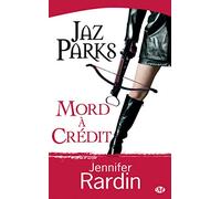 Jaz Parks, tome 3 : Jaz Parks mord à crédit