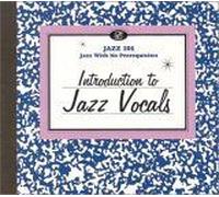 Jazz 101: Introduction To Jazz Vocals