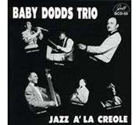 Dodds, Baby Trio - Jazz a La Creole
