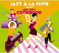 Jazz a la Flute Mrs.Bo'S Cookbook (CD)