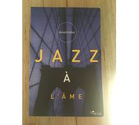 Jazz à l'âme: Une spiritualité libre et authentique
