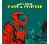 Various Artists – Jazz à Vienne – Past & Future – 2 vinyles 33 tours