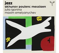 Julia Igonina et Maxim Emelyanychev – Jazz (Akhunov, Poulenc, Messiaen) – CD – Integral
