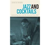Jazz and Cocktails by Jans B. Wager Jans B. Wager (Auteur)