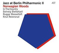 Jazz At Berlin Philharmonic Ii : Norwegian Woods