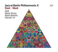 Jazz at Berlin Philharmonic X: East - West