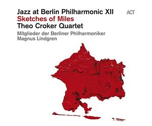 Jazz at Berlin Philharmonic XII : Sketches of Miles