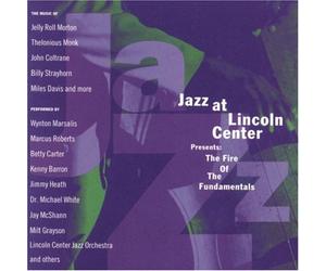 Jazz At Lincoln Center Presents: The Fire Of The Fundamentals by Various Artists