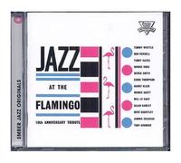 Jazz At The Flamingo : 10th Anniversary Tribute