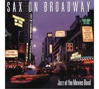 Jazz at the Movies Band - Sax on Broadway