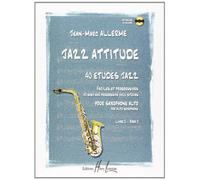 Jazz attitude: 40 études jazz, Faciles et progressives, Pour saxophone alto, volume 2 (CD inclus)