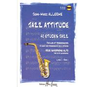 Jazz attitude, volume 1 : 40 études jazz, faciles et progressives pour saxophone alto (CD Inclus)