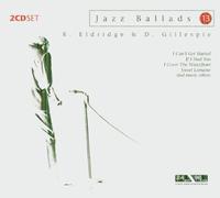 Jazz Ballads Roy Eldridge and Dizzy Gillespie (CD) Album
