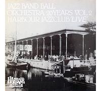Jazz Band Ball Orchestra - 20 Years Vol. 2 Harbour Jazzclub 'Live'
