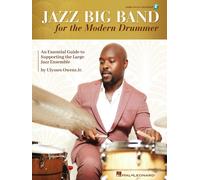 Jazz Big Band For The Modern Drummer: An Essential Guide To Supporting The Large Jazz Ensemble - Book/Online Audio By Ulysses Owens Jr.