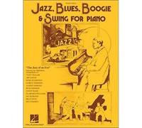 Jazz Blues Boogie amp Swing for Piano by Created by Hal Leonard Corp Created by Hal Leonard Corp (Auteur)