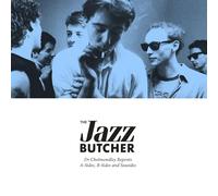Jazz Butcher - Dr Chomondley Repents: a-Sides, B-Sides and Seasid
