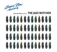 THE JAZZ BUTCHER - BRAVE NEW WAVES SESSIONS VINYL LP NEUF