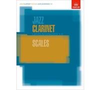 Jazz Clarinet Scales Levels/Grades 1-5 (ABRSM Exam Pieces) Abrsm (Auteur)