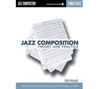 Jazz Composition: Theory And Practice by Ted Pease (8-Jan-2003) Paperback