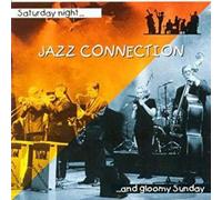 Jazz Connection - Saturday Night and Gloomy Sunday [Import]
