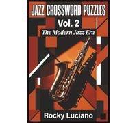 Jazz Crossword Puzzles Vol. 2: The Modern Jazz Era