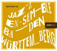Jazz Ensemble Baden Wurt - Edition 13