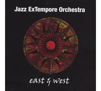 Jazz ExTempore Orchestra - East & West