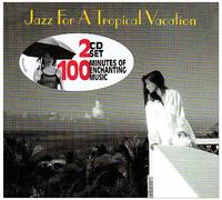 Jazz for A Tropical Vacation