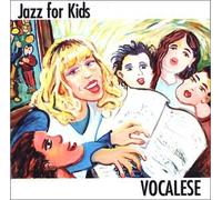Jazz for Kids: Vocalese