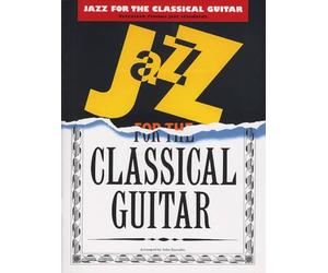 Jazz For The Classical Guitar - Arranged By John Zaradin
