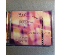 Jazz French Touch 2 : Jazz New Géneration 2001